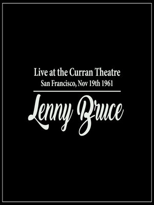 cover image of Lenny Bruce Live at the Curran Theatre